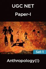 UGC-NET Paper-I Anthropology (I) Set-1 UGC-NET Paper-I Anthropology (I) Set-1