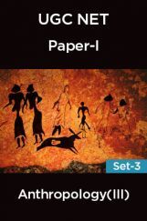 UGC-NET Paper-I Anthropology (III) Set-3 UGC-NET Paper-I Anthropology (III) Set-3