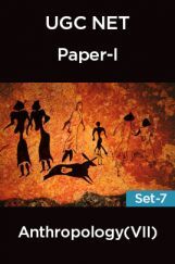 UGC-NET Paper-I Anthropology (VII) Set-7 UGC-NET Paper-I Anthropology (VII) Set-7