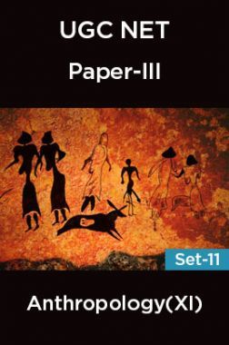 UGC-NET Paper-III Anthropology (XI) Set-11