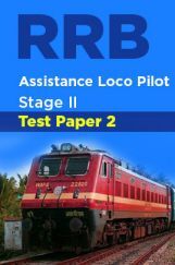 RRB Assistance Loco Pilot Stage II Test Paper-2 RRB Assistance Loco Pilot Stage II Test Paper-2