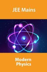JEE Mains Modern Physics JEE Mains Modern Physics