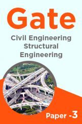 Gate Civil Engineering Structural Engineering Paper-3  Gate Civil Engineering Structural Engineering Paper-3