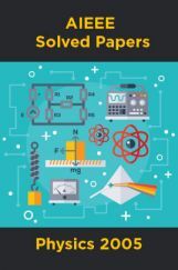 AIEEE Solved Papers Physics 2005 AIEEE Solved Papers Physics 2005