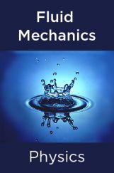 Physics-Fluid Mechanics Physics-Fluid Mechanics