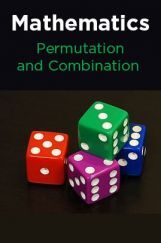 Mathematics-Permutation and Combination Mathematics-Permutation and Combination