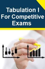 Tabulation I Test For Competitive Exam Tabulation I Test For Competitive Exam