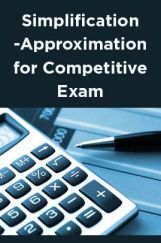 Simplification-Approximation for Competitive Exam Simplification-Approximation for Competitive Exam