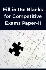 Fill in the Blanks for Competitive Exams Paper-II Fill in the Blanks for Competitive Exams Paper-II