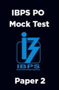 IBPS PO Mock Test Paper 2 IBPS PO Mock Test Paper 2