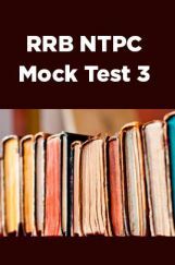 RRB NTPC Mock Test 3 RRB NTPC Mock Test 3