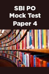 SBI PO Mock Test Paper 4 SBI PO Mock Test Paper 4