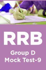 RRB Group D Mock Test -9 RRB Group D Mock Test -9