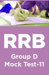 RRB Group D Mock Test -11 RRB Group D Mock Test -11