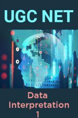 UGC NET Data Interpretation 1 UGC NET Data Interpretation 1