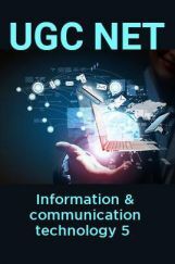 UGC NET Information & communication technology 5  UGC NET Information & communication technology 5