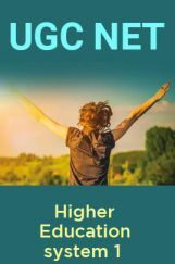 UGC NET Higher Education system 1  UGC NET Higher Education system 1