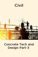 Civil Concrete Tech and Design Part-3 Civil Concrete Tech and Design Part-3