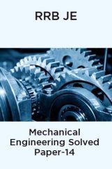 RRB JE-Mechanical Engineering Solved Paper-14 RRB JE-Mechanical Engineering Solved Paper-14