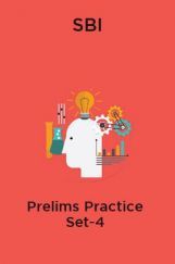 SBI-Prelims Practice Set-4 SBI-Prelims Practice Set-4