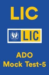 LIC ADO Mock Test-5 LIC ADO Mock Test-5