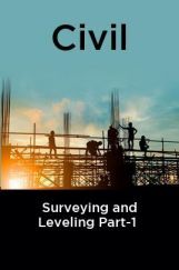 Civil Surveying and Leveling Part-1 Civil Surveying and Leveling Part-1