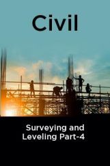 Civil Surveying and Leveling Part-4 Civil Surveying and Leveling Part-4