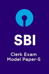 SBI-Clerk Exam Model Paper-5 SBI-Clerk Exam Model Paper-5