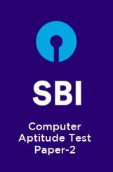 SBI-Computer Aptitude Test Paper-2 SBI-Computer Aptitude Test Paper-2
