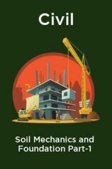 Civil Soil Mechanics and Foundation Part-1 Civil Soil Mechanics and Foundation Part-1