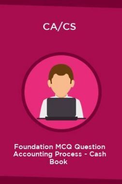 CA/CS Foundation MCQ Question Accounting Process - Cash Book 