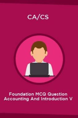 CA/CS Foundation MCQ Question Accounting And Introduction V