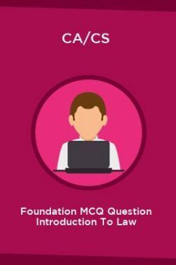 CA/CS Foundation MCQ Question Introduction To Law