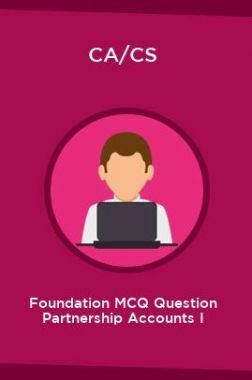 CA/CS Foundation MCQ Question Partnership Accounts I