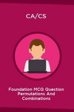CA/CS Foundation MCQ Question Permutations And Combinations