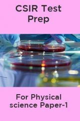 CSIR Test Prep For Physical Science Paper-1 CSIR Test Prep For Physical Science Paper-1