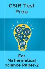 CSIR Test Prep For Mathematical Science Paper-2 CSIR Test Prep For Mathematical Science Paper-2