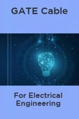 GATE Cable For Electrical Engineering GATE Cable For Electrical Engineering