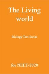 The living world Biology Test Series for NEET - 2020 The living world Biology Test Series for NEET - 2020