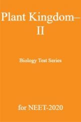 Plant Kingdom–II Biology Test Series for NEET - 2020 Plant Kingdom–II Biology Test Series for NEET - 2020