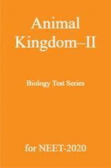 Animal Kingdom - II Biology Test Series for NEET - 2020 Animal Kingdom - II Biology Test Series for NEET - 2020