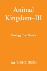 Animal Kingdom - III Biology Test Series for NEET - 2020 Animal Kingdom - III Biology Test Series for NEET - 2020