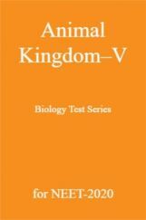 Animal Kingdom - V Biology Test Series for NEET - 2020 Animal Kingdom - V Biology Test Series for NEET - 2020