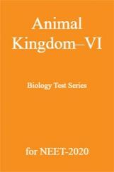 Animal Kingdom - VI Biology Test Series for NEET - 2020 Animal Kingdom - VI Biology Test Series for NEET - 2020