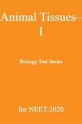 Animal Tissues - I Biology Test Series for NEET - 2020 Animal Tissues - I Biology Test Series for NEET - 2020