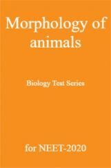 Morphology of Animals Biology Test Series for NEET - 2020 Morphology of Animals Biology Test Series for NEET - 2020