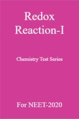 Redox Reaction-I Chemistry Test Series For NEET-2020 Redox Reaction-I Chemistry Test Series For NEET-2020