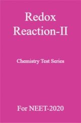 Redox Reaction-II Chemistry Test Series For NEET-2020 Redox Reaction-II Chemistry Test Series For NEET-2020