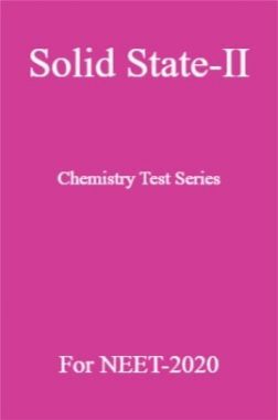 Solid State-II Chemistry Test Series For NEET-2020