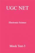 UGC NET Electronic Science Mock Test-3